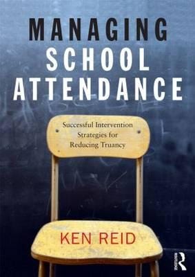 Managing School Attendance Successful intervention strategies for reducing truancy