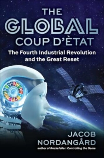 The Global Coup d'Etat The Fourth Industrial Revolution and the Great Reset The Global Coup d'Etat The Fourth Industrial Revolution and the Great Reset