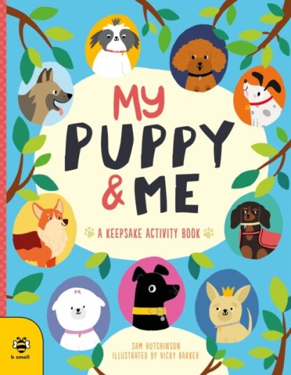 My Puppy & Me Av Sam Hutchinson My Puppy & Me Av Sam Hutchinson