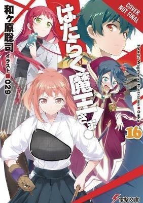 The Devil Is a PartTimer!, Vol. 16 (light novel)