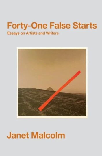 Forty-One False Starts Av Janet Malcolm
