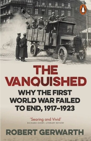 The Vanquished Av Robert Gerwarth The Vanquished Av Robert Gerwarth
