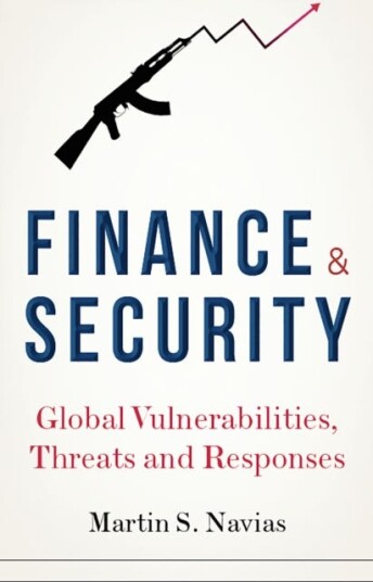 Finance and Security Global Vulnerabilities, Threats and Responses