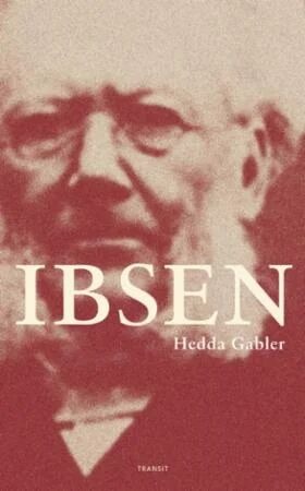 Hedda Gabler Av Henrik Ibsen Hedda Gabler Av Henrik Ibsen