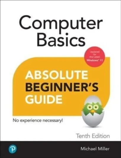 Computer Basics Absolute Beginner'S Guide, Windows 11 Edition Av Mike Miller