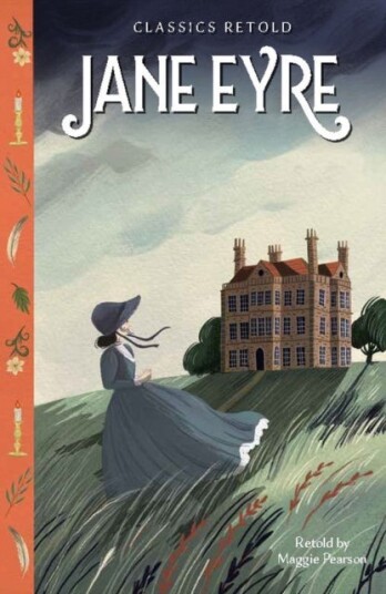 Classics Retold: Jane Eyre Classics Retold: Jane Eyre