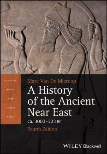 A History of the Ancient Near East ca. 3000  323 BC