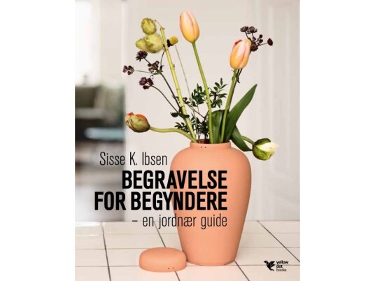 Begravelse For Begyndere | Sisse K. Ibsen | Språk: Dansk