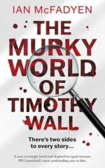The Murky World Of Timothy Wall Av Ian Mcfadyen