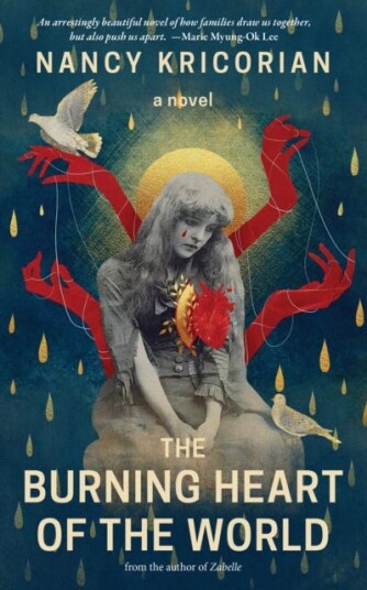 The Burning Heart of the World A Novel The Burning Heart of the World A Novel