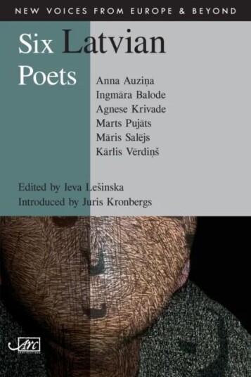 Six Latvian Poets Av Anna Auzina, Ingmara Balode, Marts Pujats Six Latvian Poets Av Anna Auzina, Ingmara Balode, Marts Pujats
