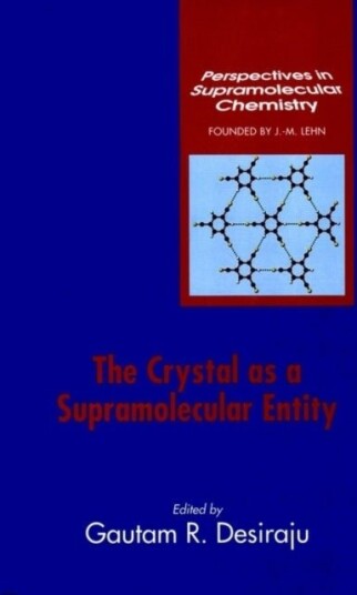 The Crystal as a Supramolecular Entity