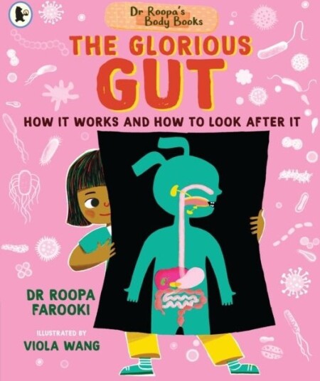 Dr Roopa's Body Books: The Glorious Gut