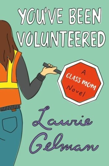 You'Ve Been Volunteered Av Laurie Gelman