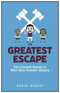 The Greatest Escape Av Daniel Hurley