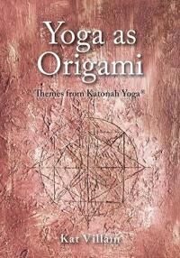 Yoga As Origami Av Kat Villain Yoga As Origami Av Kat Villain