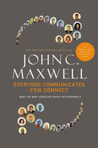Maxwell John C. Everyone Communicates Few Connect