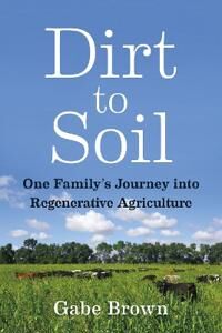 Dirt To Soil Av Gabe Brown
