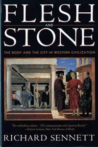 Sennett Richard Flesh and Stone