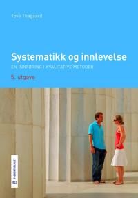 Systematikk Og Innlevelse Av Tove Thagaard