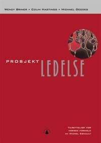 Prosjektledelse Av Wendy Briner, Michael Geddes, Colin Hastings
