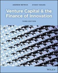 Venture Capital And The Finance Of Innovation Av Andrew (Wharton School Of Business University Of Pennsylvania) Metrick, Ayako (University Of Californ