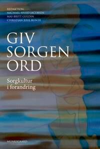 Madsen Kirsten Halskov Giv sorgen ord