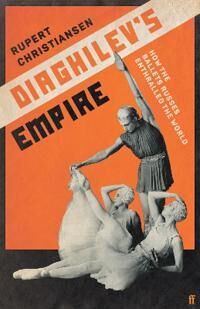 Diaghilev'S Empire Av Rupert Christiansen