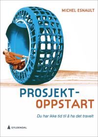 Prosjektoppstart Av Michel Esnault