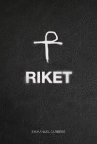 Riket Av Emmanuel Carrere