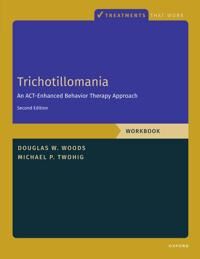 Trichotillomania: Workbook Av Michael P. (Professor Professor Department Of Psychology Utah State University) Twohig, Douglas (Marquette University) W