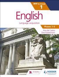 English For The Ib Myp 1 (Capable¿proficient/phases 3-4, 5-6): By Concept Av Ana De Castro, Zara Kaiserimam, Stephanie Barrus English For The Ib Myp 1 (Capable¿proficient/phases 3-4, 5-6): By Concept Av Ana De Castro, Zara Kaiserimam, Stephanie Barrus