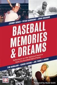 The National Baseball Hall of Fame and Museum Baseball Memories & Dreams