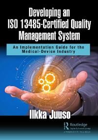 Developing An Iso 13485-Certified Quality Management System Av Ilkka Juuso