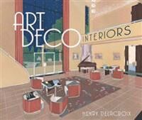 Art Deco Interiors Av Henry Delacroix