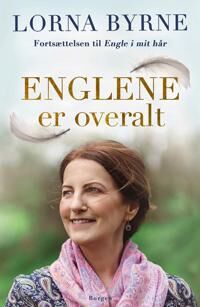 Byrne, Lorna Englene er overalt Byrne, Lorna Englene er overalt