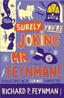 Surely You'Re Joking Mr Feynman Av Richard P Feynman Surely You'Re Joking Mr Feynman Av Richard P Feynman