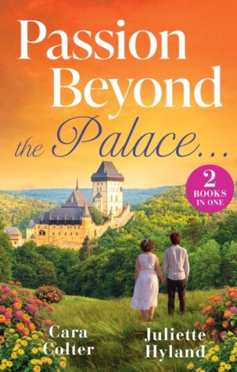 Passion Beyond The Palace… Rules of Dating a Royal Bodyguard (Royally Ever After) / a Princess in Notting Hill (Three Royals and a Wedding)