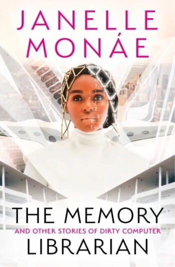 The Memory Librarian Av Janelle Monae