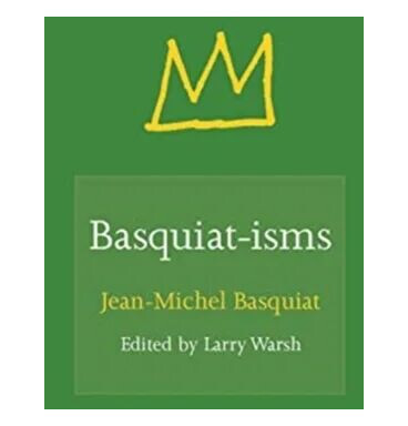 Basquiat-Isms Av Jean-Michel Basquiat