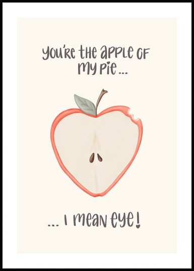 Apple of My Eye Plakat Plakat / 40x50cm Apple of My Eye Plakat Plakat / 40x50cm