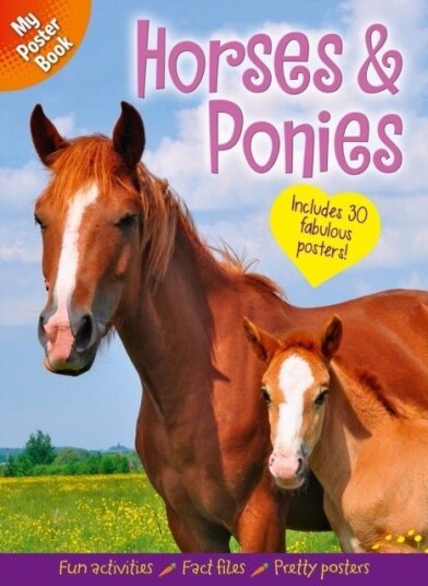 My Poster Book: Horses & Ponies My Poster Book: Horses & Ponies