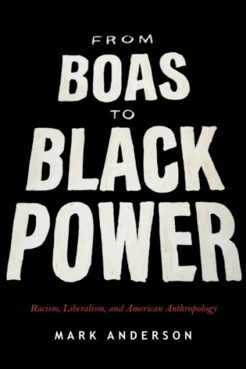 From Boas To Black Power Av Mark Anderson