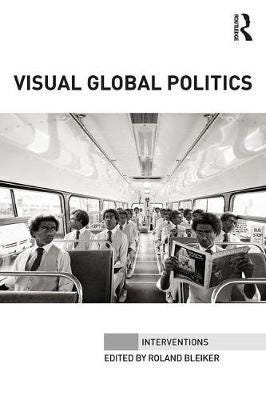 Visual Global Politics Visual Global Politics