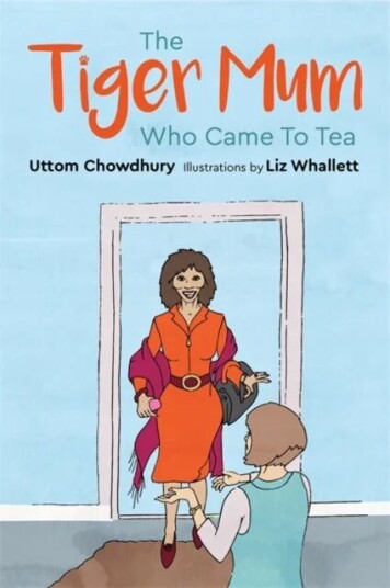 The Tiger Mum Who Came To Tea Av Uttom Chowdhury