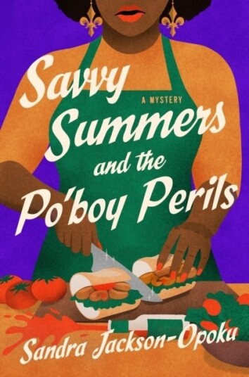 Savvy Summers and the Po'boy Perils Savvy Summers and the Po'boy Perils