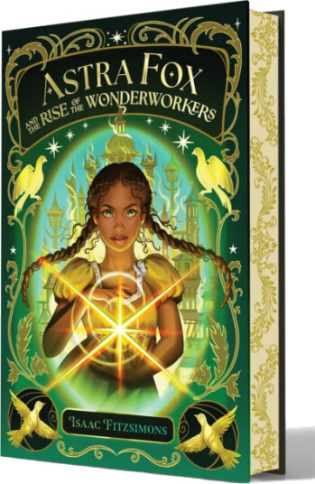 Astra Fox and the Rise of the Wonderworkers