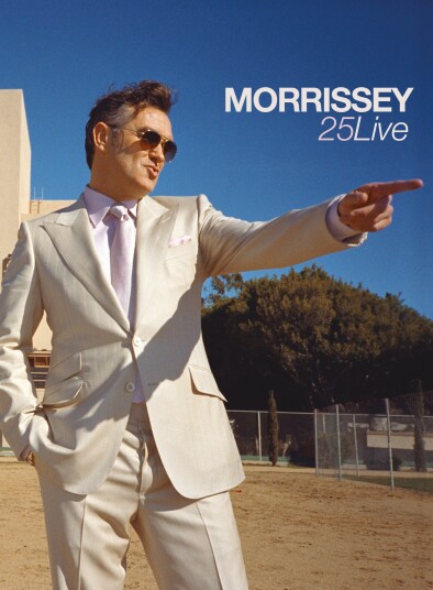 Morrissey 25 Live Morrissey 25 Live