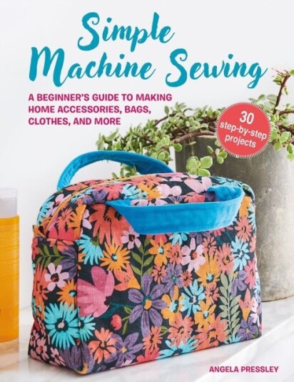 Simple Machine Sewin 30 step-by-step projects