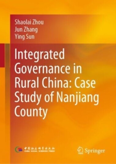 Integrated Governance in Rural China: Case Study of Nanjiang County